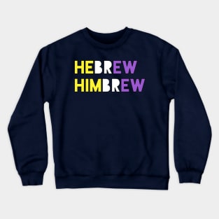 Hebrew/Himbrew (Enby Colors) Crewneck Sweatshirt